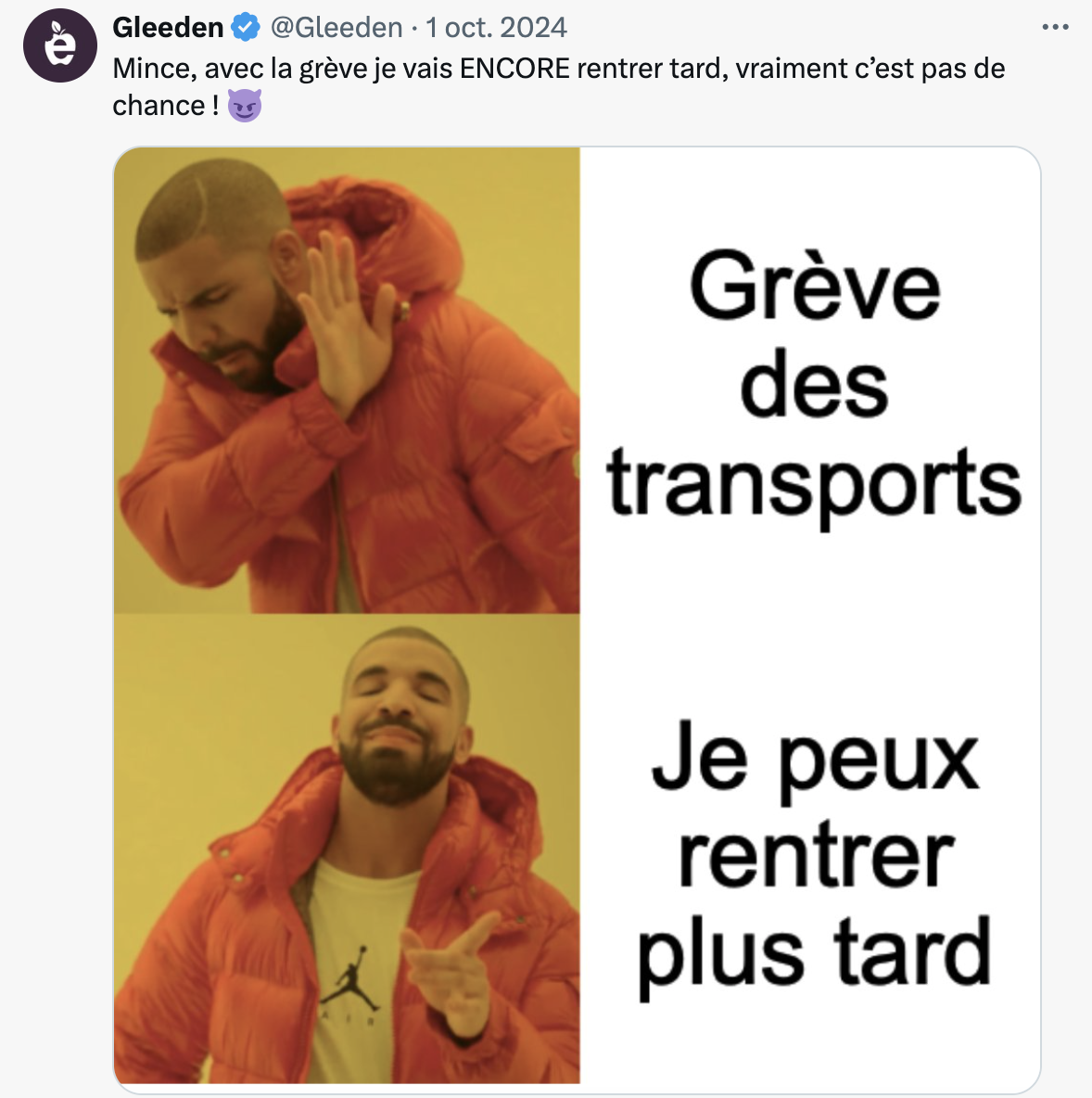 Mince, avec la grève je vais ENCORE rentrer tard, vraiment c’est pas de chance ! 